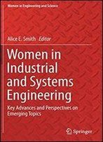 Women In Industrial And Systems Engineering: Key Advances And Perspectives On Emerging Topics