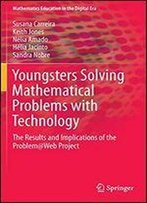 Youngsters Solving Mathematical Problems With Technology: The Results And Implications Of The Problem@Web Project