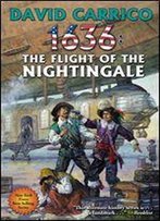 1636: The Flight Of The Nightingale (Ring Of Fire Book 28)