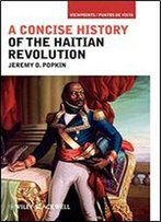 A Concise History Of The Haitian Revolution