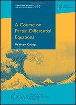 A Course On Partial Differential Equations