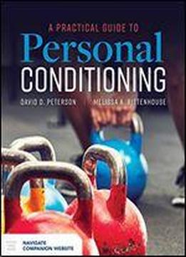 A Practical Guide To Personal Conditioning