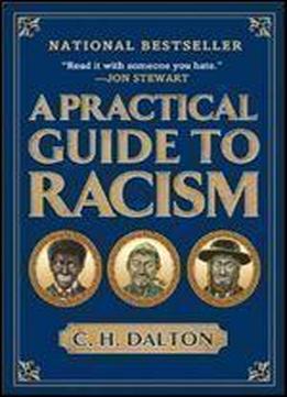 A Practical Guide To Racism