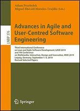 Advances In Agile And User-centred Software Engineering: Third International Conference On Lean And Agile Software Development, Lasd 2019, And 7th ... Notes In Business Information Processing)