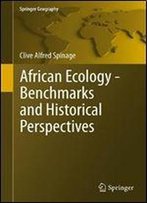 African Ecology: Benchmarks And Historical Perspectives