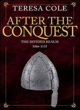 After The Conquest: The Family Of William Of Normandy: Struggle For The Crown