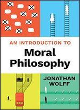 An Introduction To Moral Philosophy