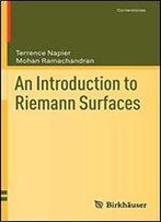 An Introduction To Riemann Surfaces