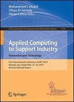 Applied Computing To Support Industry: Innovation And Technology: First International Conference, Acrit 2019, Ramadi, Iraq, September 1516, 2019, ... In Computer And Information Science)