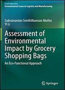 Assessment Of Environmental Impact By Grocery Shopping Bags: An Eco-functional Approach (ecoproduction)