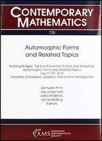 Automorphic Forms And Related Topics