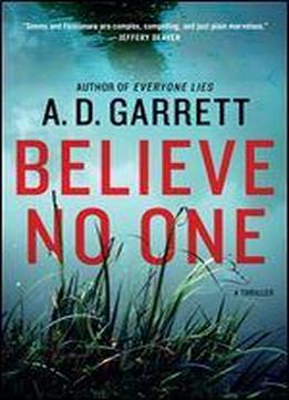 Believe No One: A Thriller