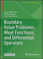 Boundary Value Problems, Weyl Functions, And Differential Operators (Monographs In Mathematics)