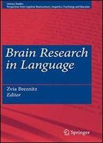 Brain Research In Language (Literacy Studies)