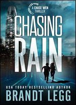Chasing Rain (chase Wen Thriller)