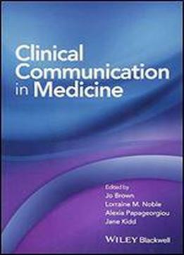 Clinical Communication In Medicine
