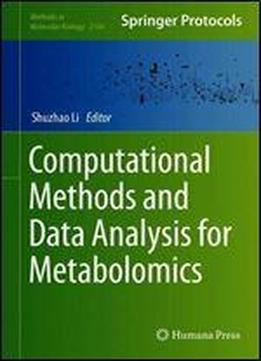Computational Methods And Data Analysis For Metabolomics (methods In Molecular Biology)