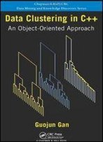 Data Clustering In C++: An Object-Oriented Approach