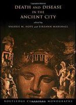 Death And Disease In The Ancient City