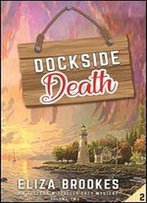 Dockside Death (An Allegra Mitchells Mystery Book 2)