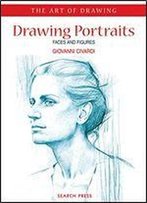 Drawing Portraits: Faces And Figures