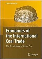 Economics Of The International Coal Trade: The Renaissance Of Steam Coal