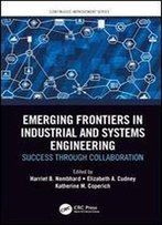 Emerging Frontiers In Industrial And Systems Engineering: Success Through Collaboration