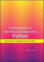Fundamentals Of Machine Learning Using Python