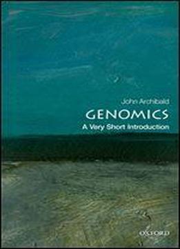 Genomics: A Very Short Introduction (very Short Introductions)