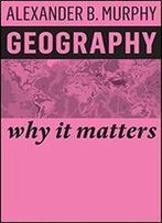 Geography: Why It Matters