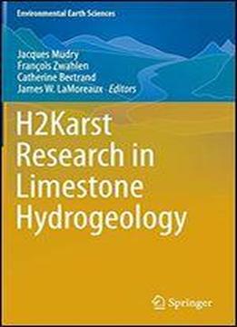 H2karst Research In Limestone Hydrogeology (environmental Earth Sciences)