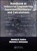 Handbook Of Industrial Engineering Equations, Formulas, And Calculations