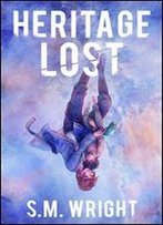 Heritage Lost (Heritage Lost Series Book 1)