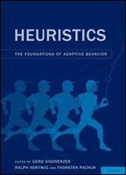 Heuristics: The Foundations Of Adaptive Behavior