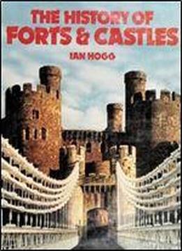 History Of Forts And Castles