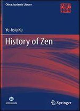 History Of Zen (china Academic Library)