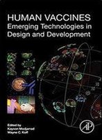 Human Vaccines: Emerging Technologies In Design And Development