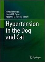 Hypertension In The Dog And Cat