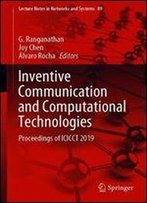Inventive Communication And Computational Technologies: Proceedings Of Icicct 2019