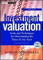 Investment Valuation: Tools And Techniques For Determining The Value Of Any Asset, Second Edition, University Edition