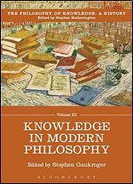 Knowledge In Modern Philosophy