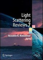 Light Scattering Reviews 7: Radiative Transfer And Optical Properties Of Atmosphere And Underlying Surface