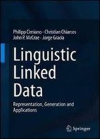 Linguistic Linked Data: Representation, Generation And Applications