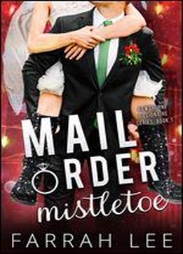 Mail Order Mistletoe (hawthorne Billionaire Series Book 1)