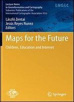 Maps For The Future: Children, Education And Internet