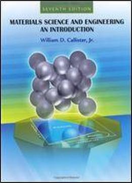 Materials Science And Engineering: An Introduction