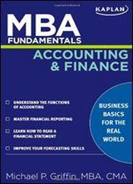 Mba Fundamentals Accounting And Finance (kaplan Mba Fundamentals)