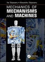 Mechanics Of Mechanisms And Machines