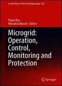 Microgrid: Operation, Control, Monitoring And Protection