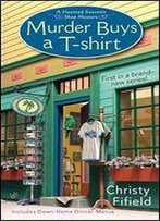 Murder Buys A T-Shirt (Haunted Souvenir Shop Book 1)